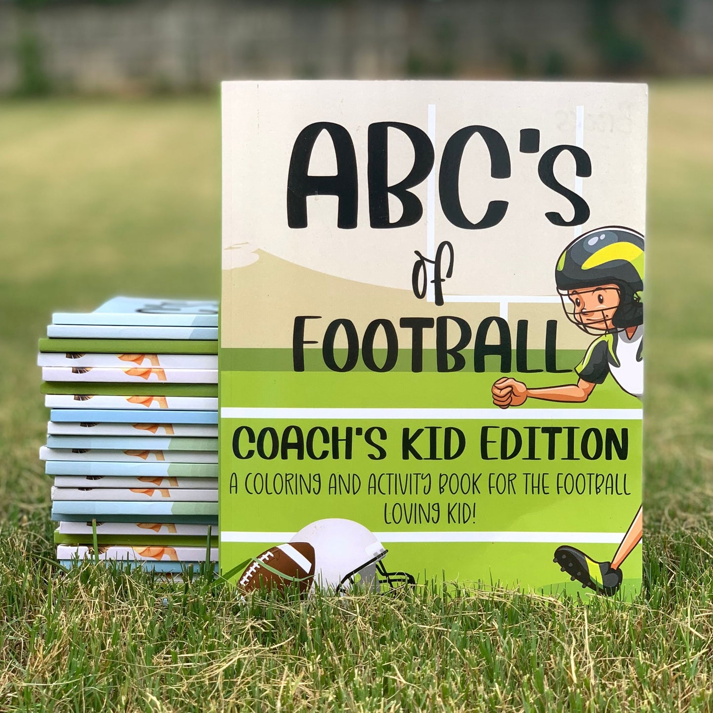 ABC's of Football: Coach's Kid Edition: A Coloring and Activity Book for the Coach's Kid