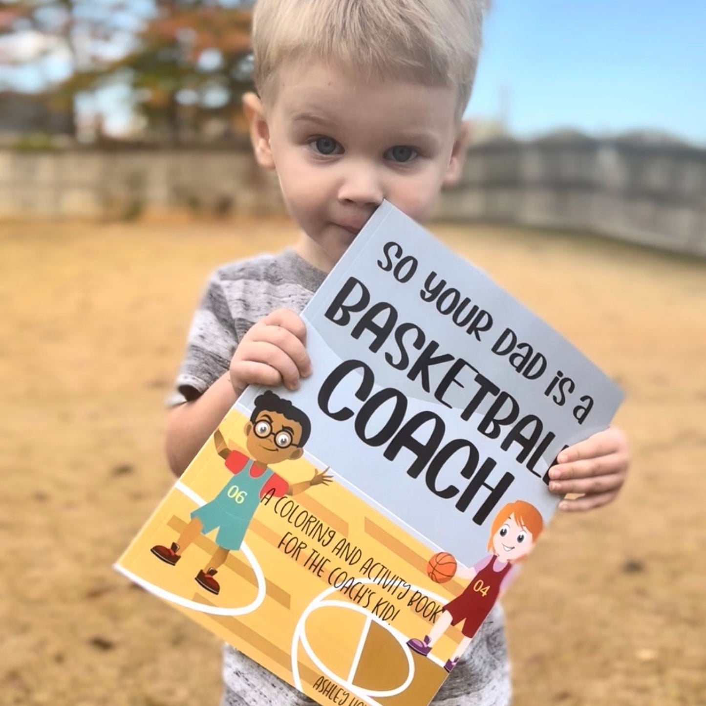 So Your Dad is a Basketball Coach: A Coloring and Activity Book for the Coach's Kid