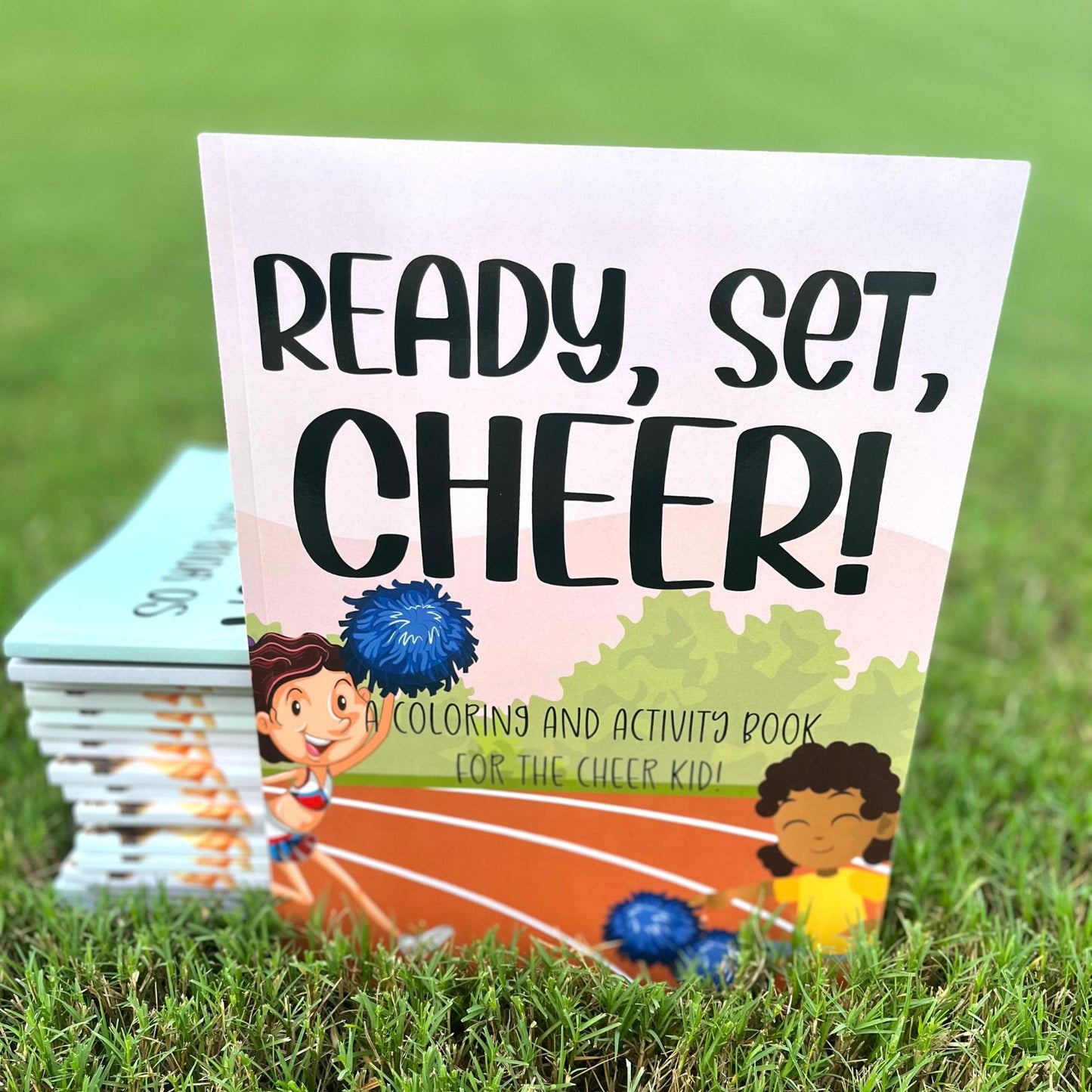 Ready, Set, Cheer! A Coloring and Activity Book for the Cheer Kid