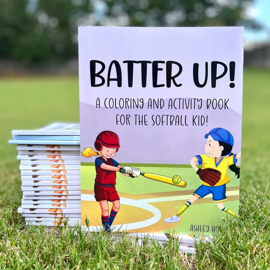 Batter Up! A Coloring and Activity Book for the Softball Kid