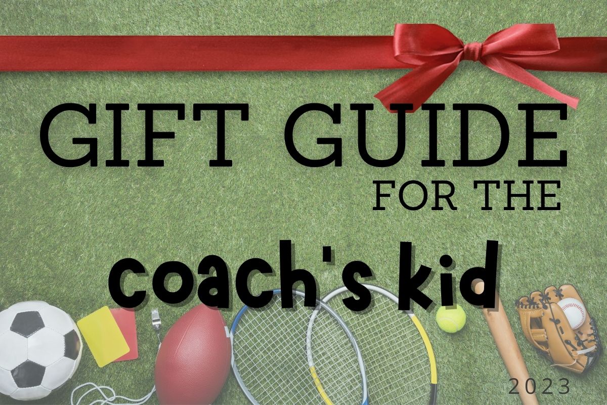 Gift Guide For A Coach's Kid – The Game Day Family