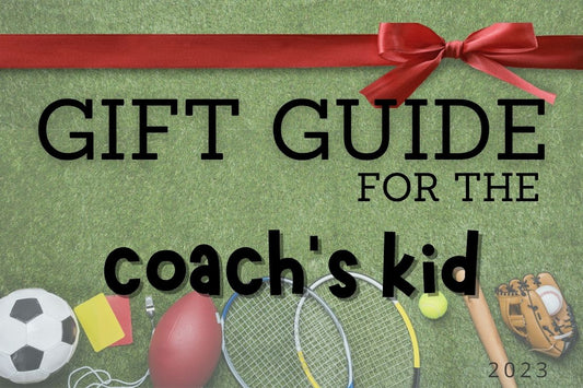 Gift Guide for the Coach's Kid