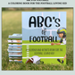 ABC's of Football: Coach's Kid Edition: A Coloring and Activity Book for the Coach's Kid