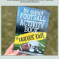 The Amazing Football Activity Book for Coach's Kids: Ages 7-11
