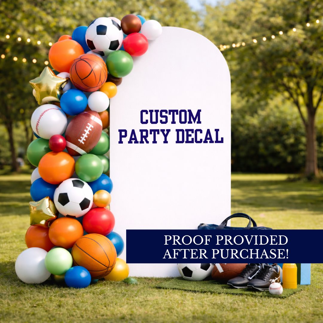 Custom Party Decal: Proof Provided After Purchase!