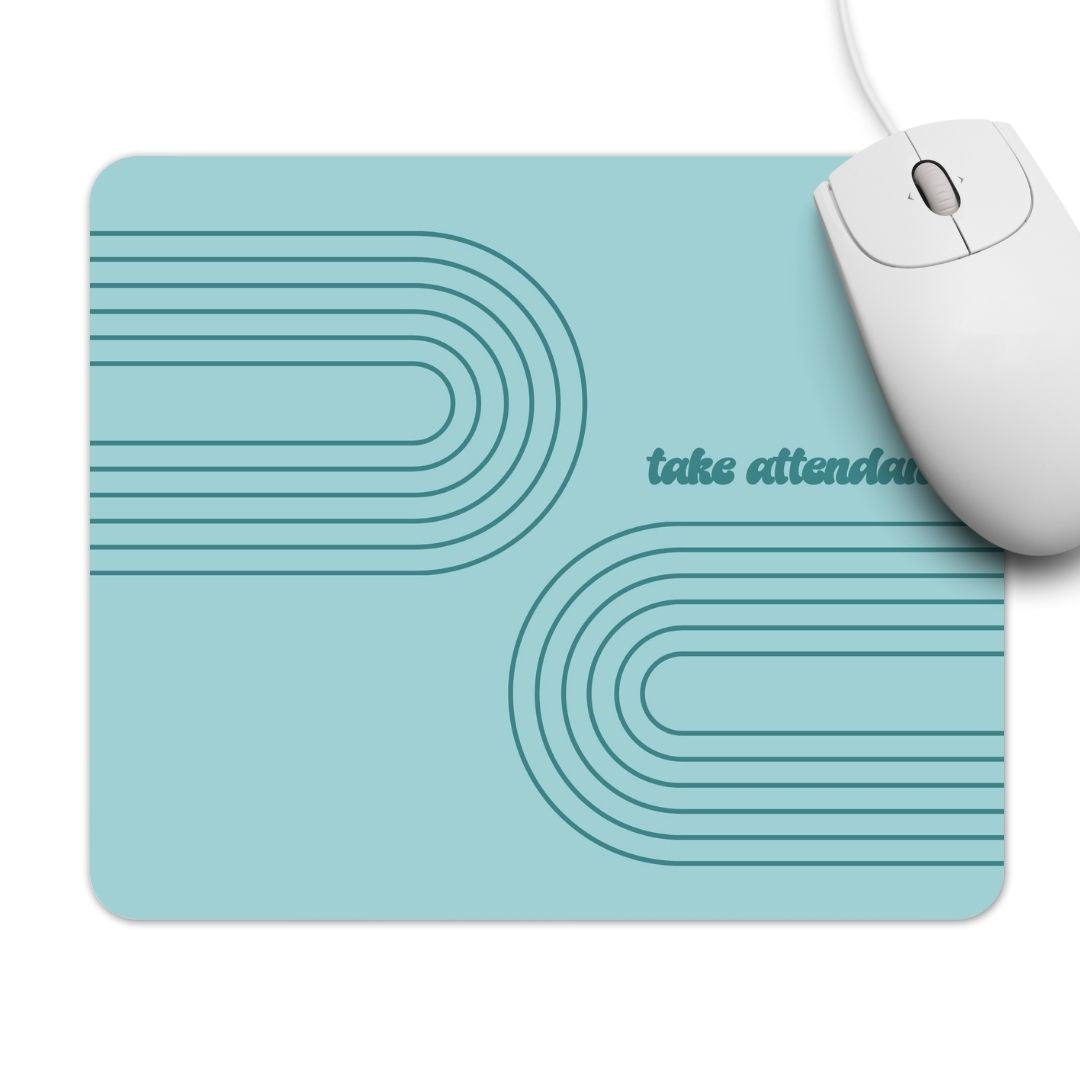 Take Attendance Mousepad