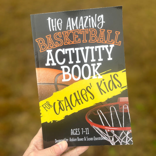 The Amazing Basketball Activity Book for Coach's Kids: Ages 7-11