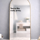 You're Like Really Pretty: Affirmation Decal
