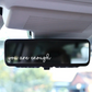 You Are Enough: Car Affirmation Decal