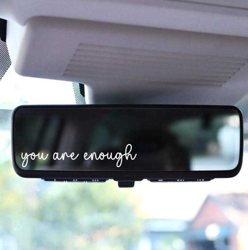 You Are Enough: Car Affirmation Decal