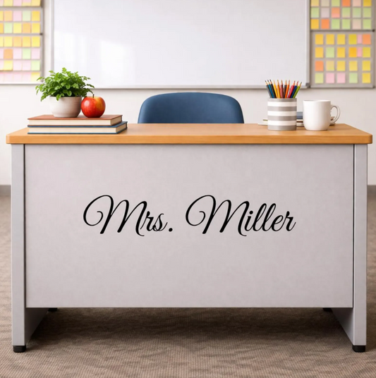 Teacher Last Name for Desk, Whiteboard and Door: Custom Decal