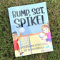 Bump, Set, Spike! A Coloring and Activity Book for the Volleyball Kid