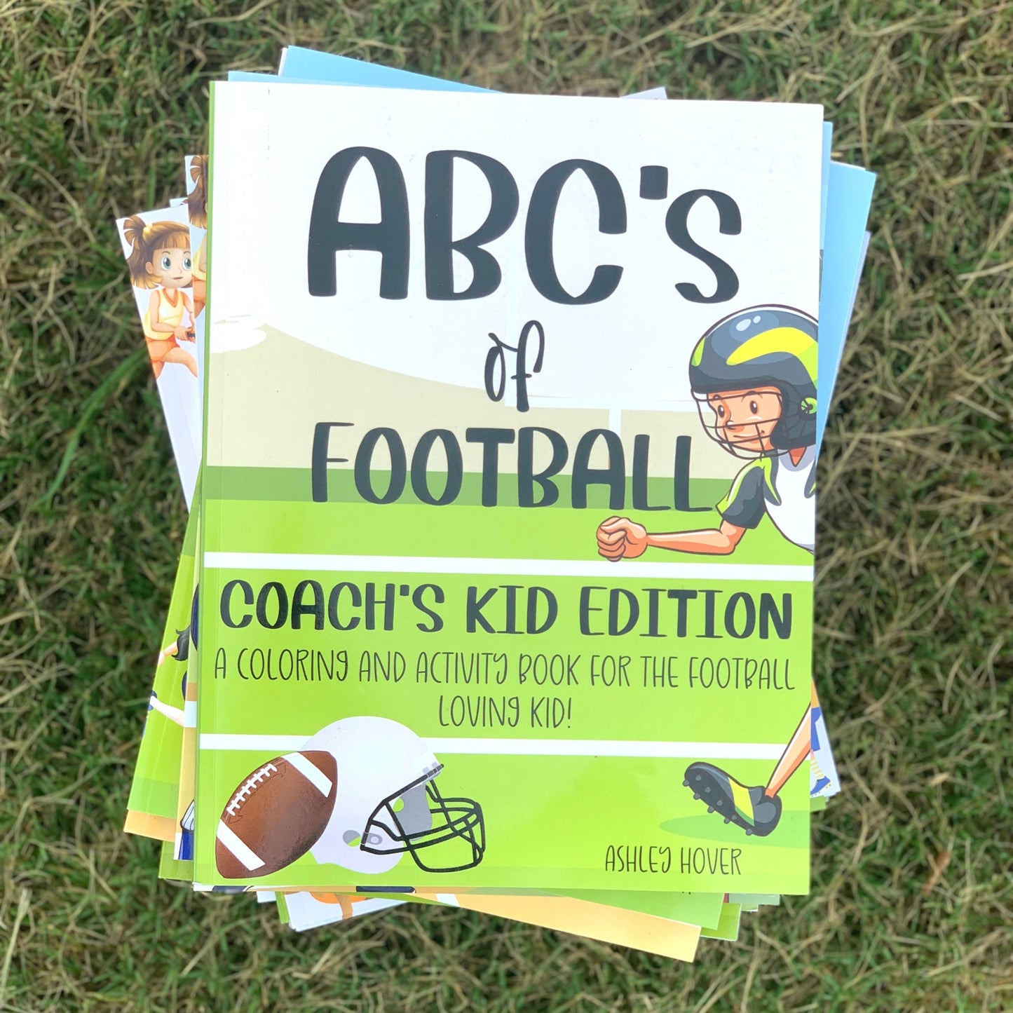 ABC's of Football: Coach's Kid Edition: A Coloring and Activity Book for the Coach's Kid