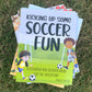 Kicking Up Some Soccer Fun: A Coloring and Activity Book for the Soccer Kid