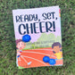Ready, Set, Cheer! A Coloring and Activity Book for the Cheer Kid